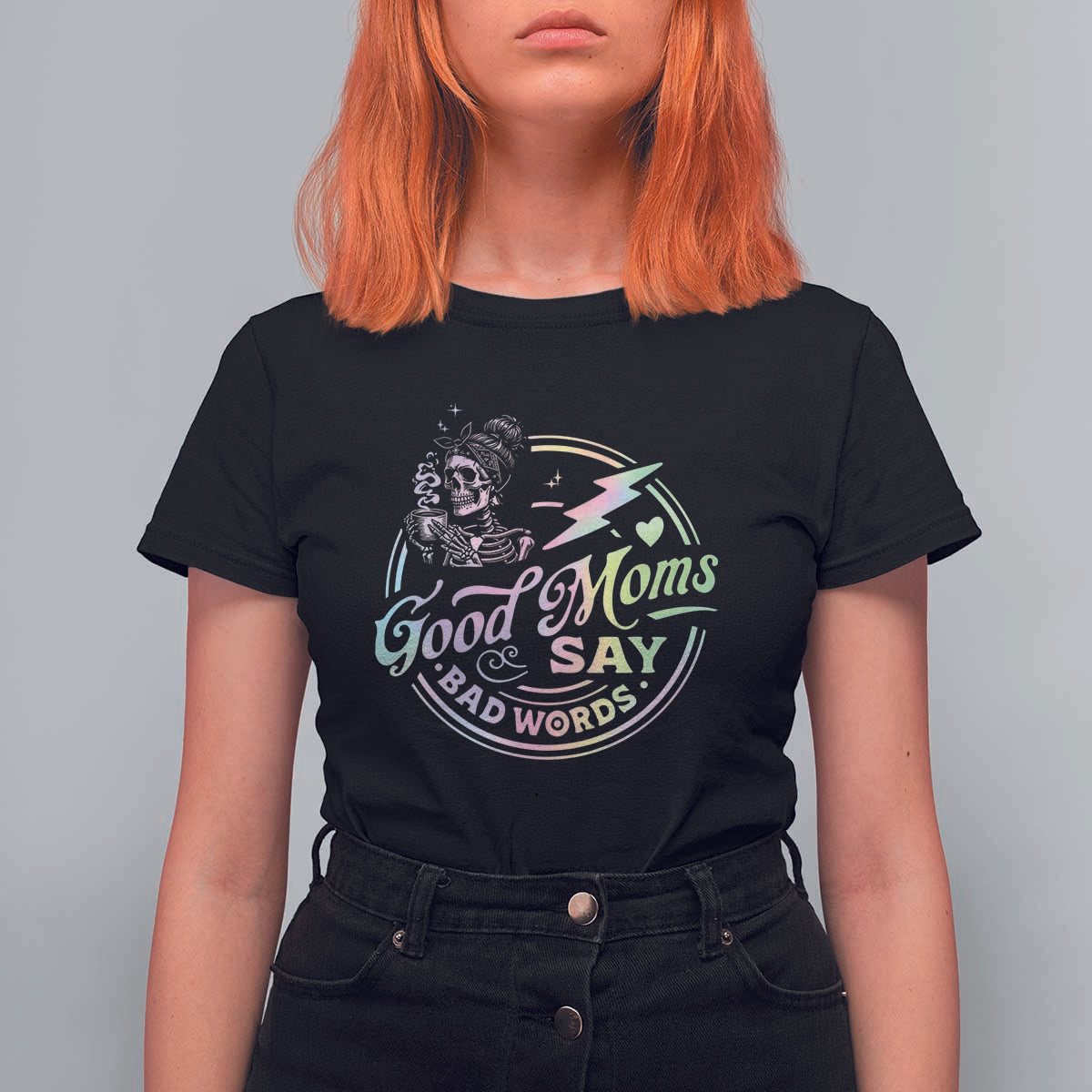 Funny Good Moms Say Bad Words T Shirt For Women Mother's Day Messy Bun Skeleton