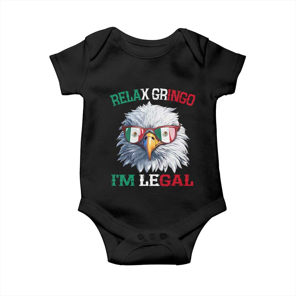 Funny Relax Gringo I'm Legal Baby Onesie Cinco De Mayo Mexican Immigrant Bald Eagle