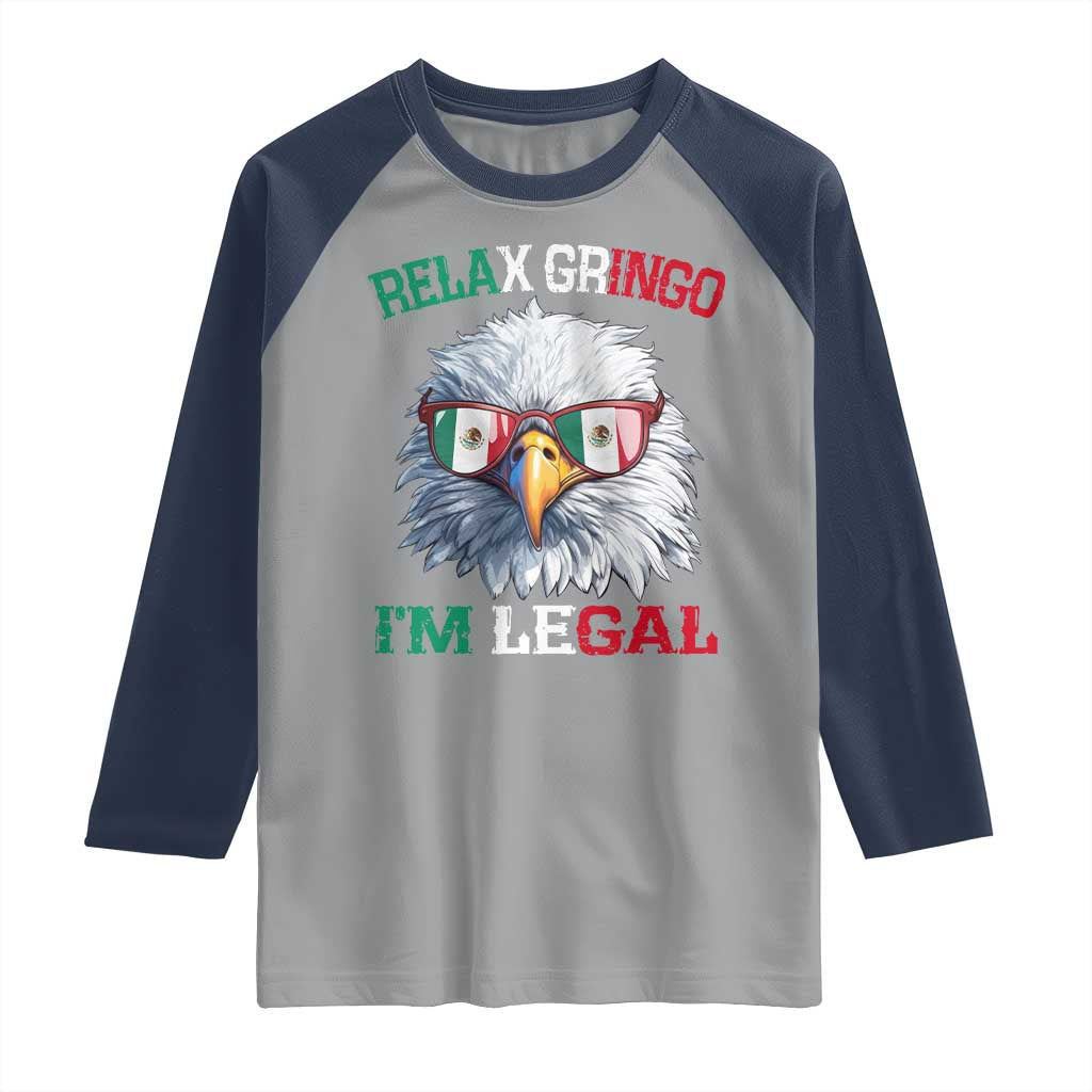 Funny Relax Gringo I'm Legal Raglan Shirt Cinco De Mayo Mexican Immigrant Bald Eagle