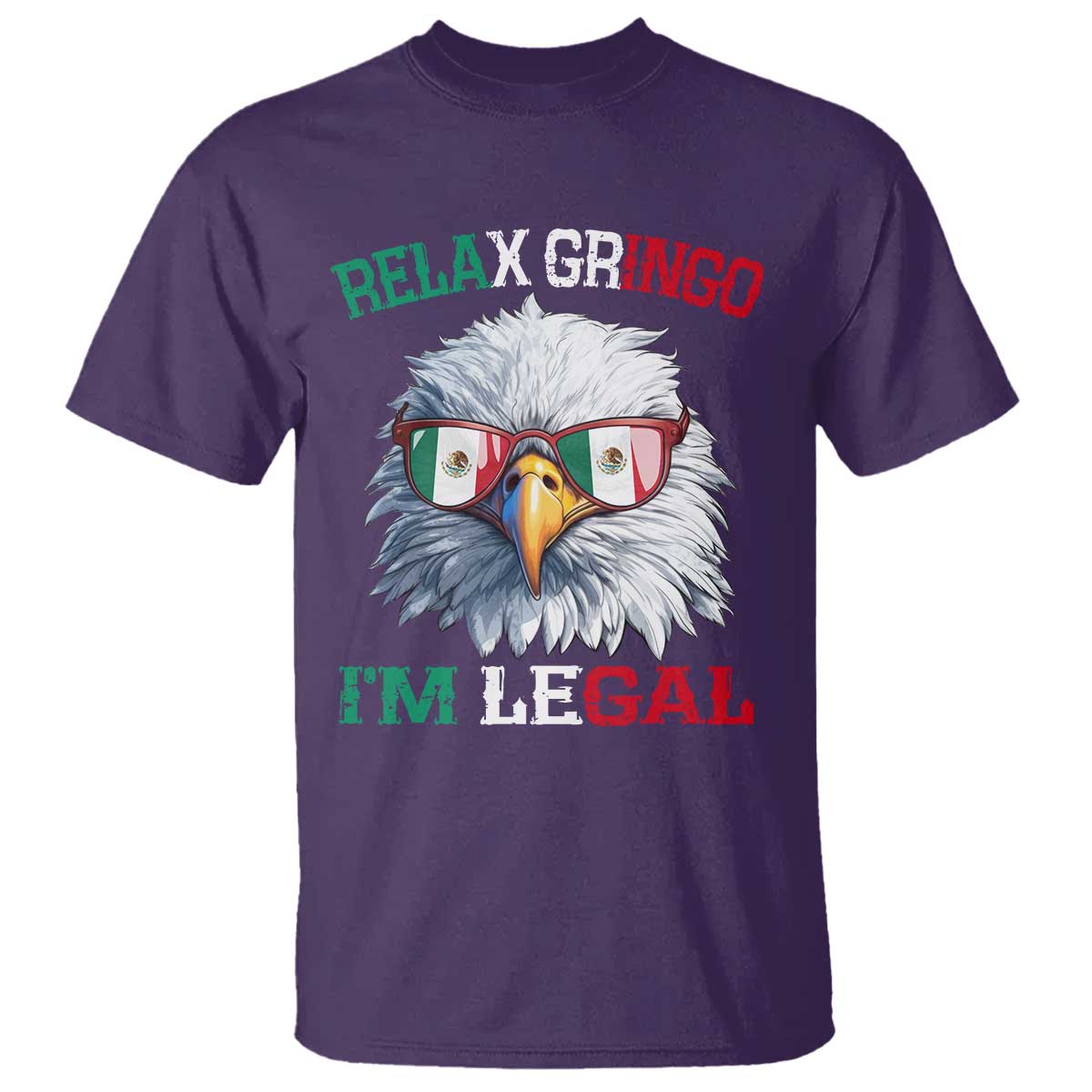 Funny Relax Gringo I'm Legal T Shirt Cinco De Mayo Mexican Immigrant Bald Eagle