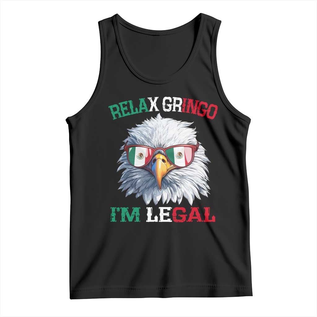 Funny Relax Gringo I'm Legal Tank Top Cinco De Mayo Mexican Immigrant Bald Eagle