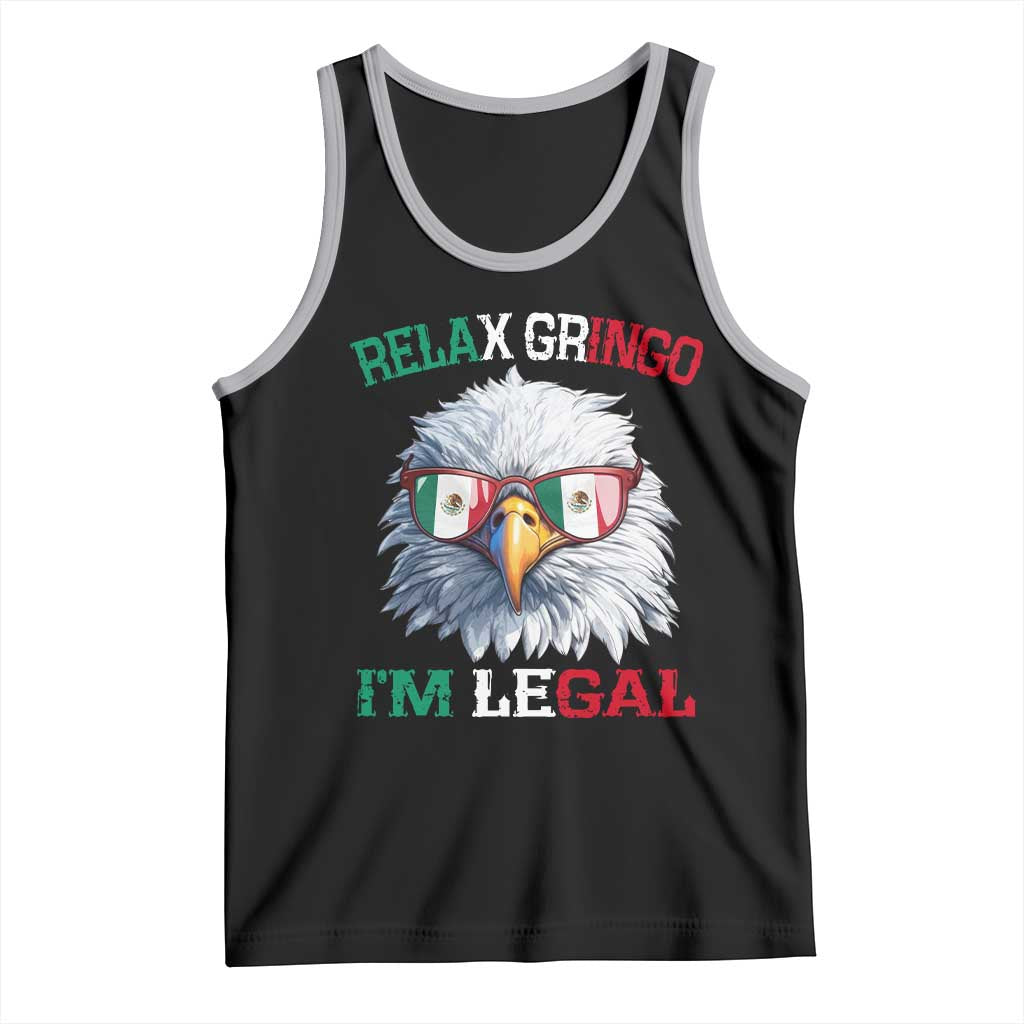 Funny Relax Gringo I'm Legal Tank Top Cinco De Mayo Mexican Immigrant Bald Eagle