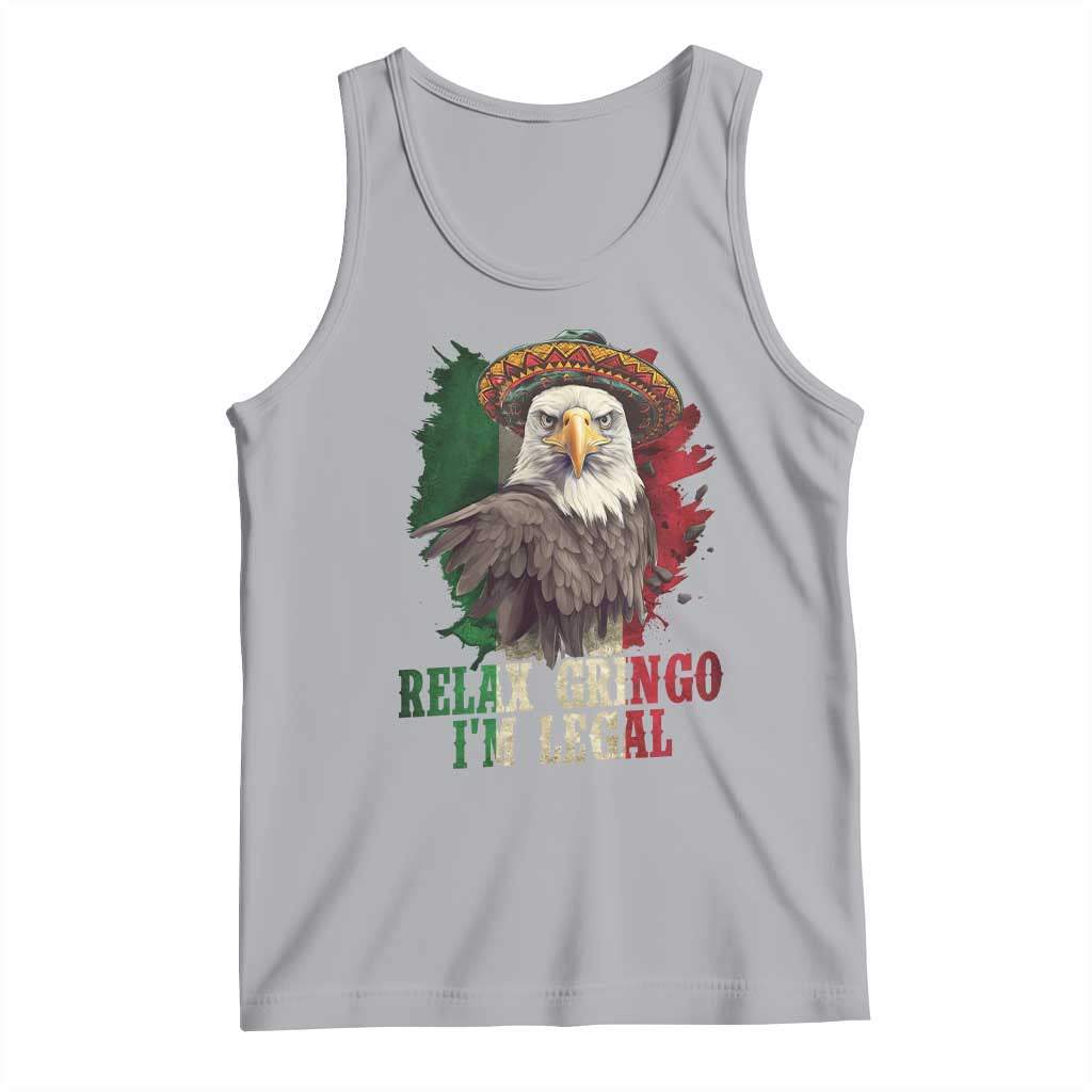 Funny Relax Gringo I'm Legal Tank Top Cinco De Mayo Mexican Immigrant Eagle
