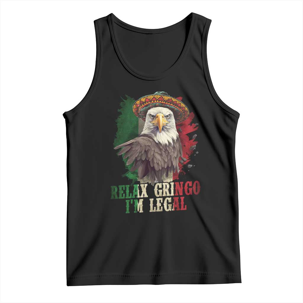 Funny Relax Gringo I'm Legal Tank Top Cinco De Mayo Mexican Immigrant Eagle