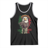 Funny Relax Gringo I'm Legal Tank Top Cinco De Mayo Mexican Immigrant Eagle