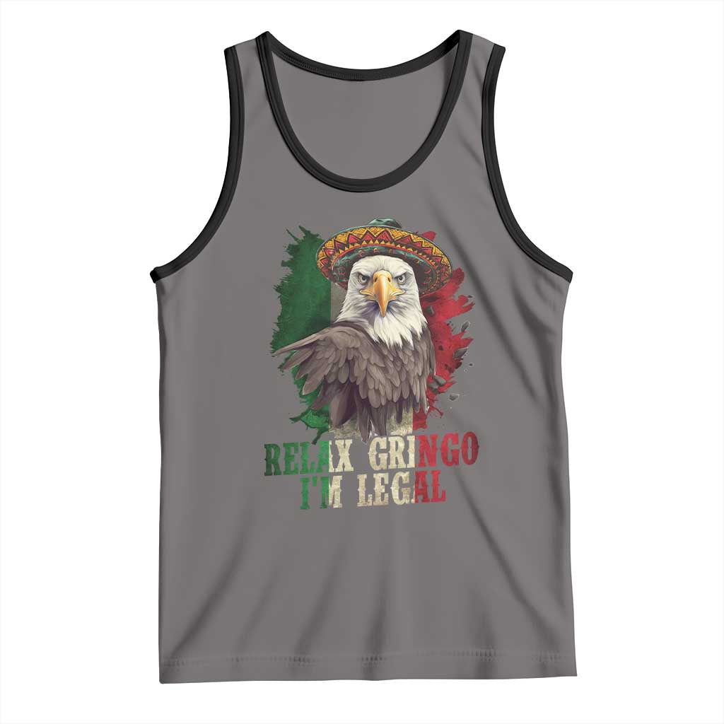 Funny Relax Gringo I'm Legal Tank Top Cinco De Mayo Mexican Immigrant Eagle