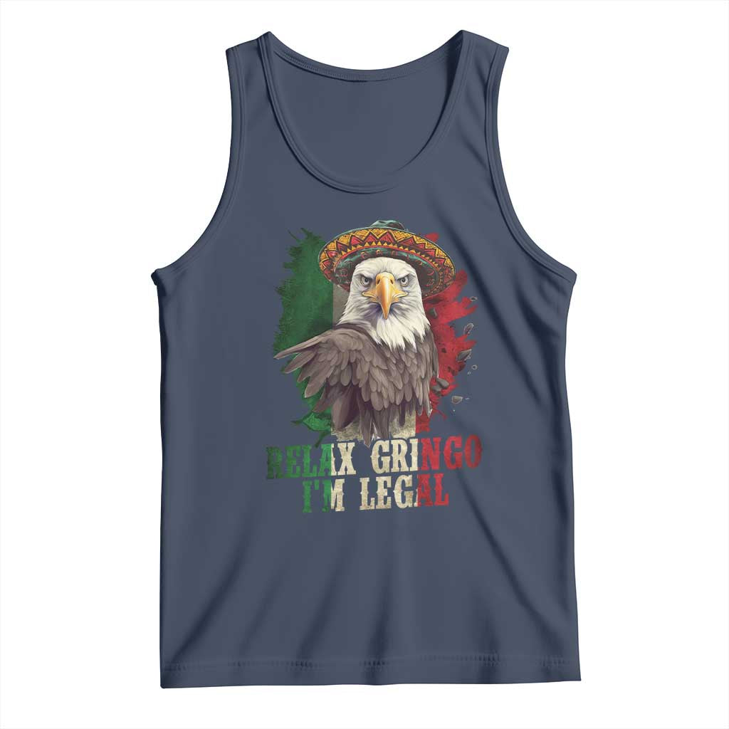 Funny Relax Gringo I'm Legal Tank Top Cinco De Mayo Mexican Immigrant Eagle