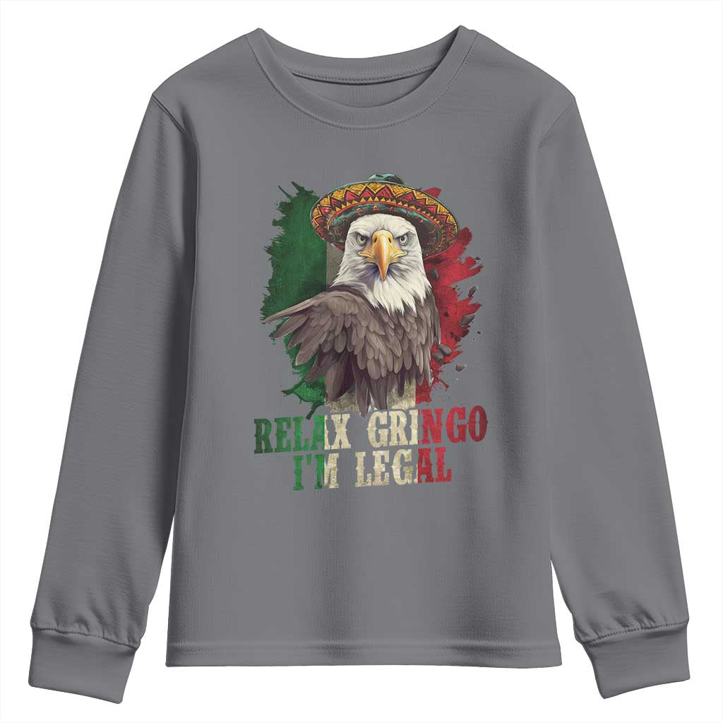 Funny Relax Gringo I'm Legal Youth Sweatshirt Cinco De Mayo Mexican Immigrant Eagle