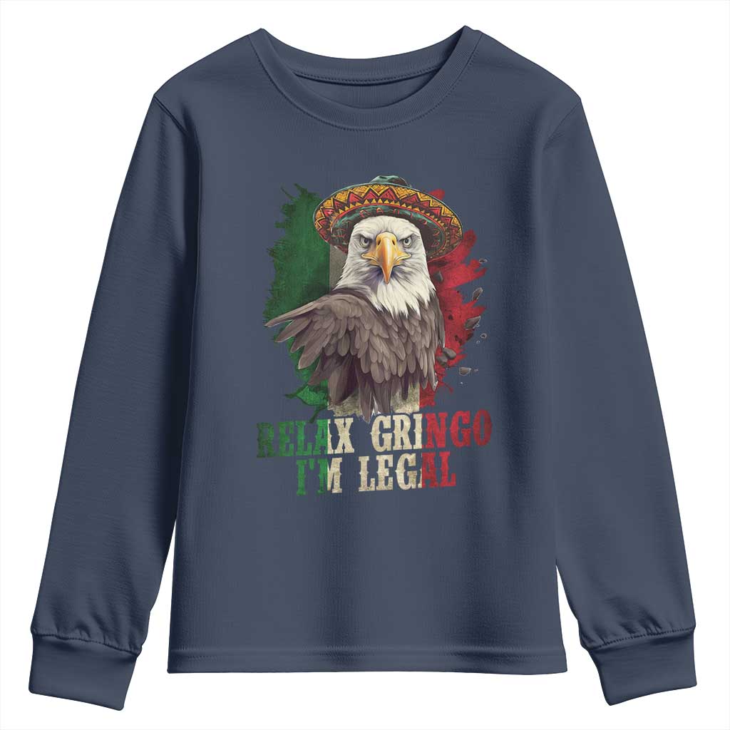 Funny Relax Gringo I'm Legal Youth Sweatshirt Cinco De Mayo Mexican Immigrant Eagle