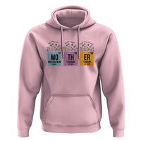 Funny Chemist Mom Hoodie Mother Flowers Periodic Table