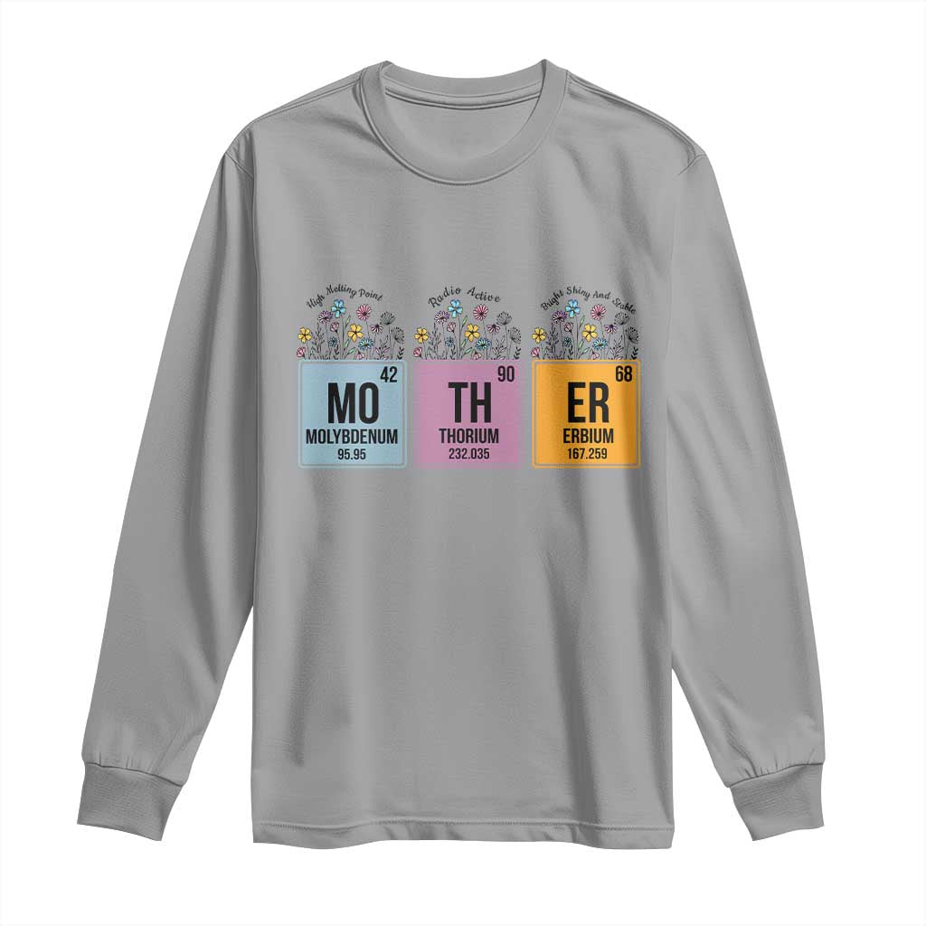Funny Chemist Mom Long Sleeve Shirt Mother Flowers Periodic Table