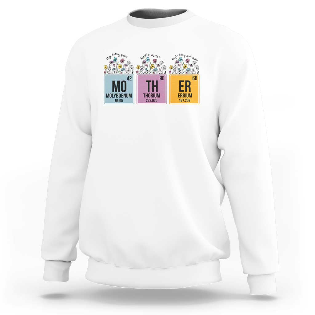 Funny Chemist Mom Sweatshirt Mother Flowers Periodic Table