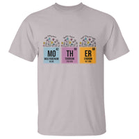 Funny Chemist Mom T Shirt Mother Flowers Periodic Table