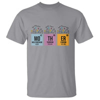 Funny Chemist Mom T Shirt Mother Flowers Periodic Table