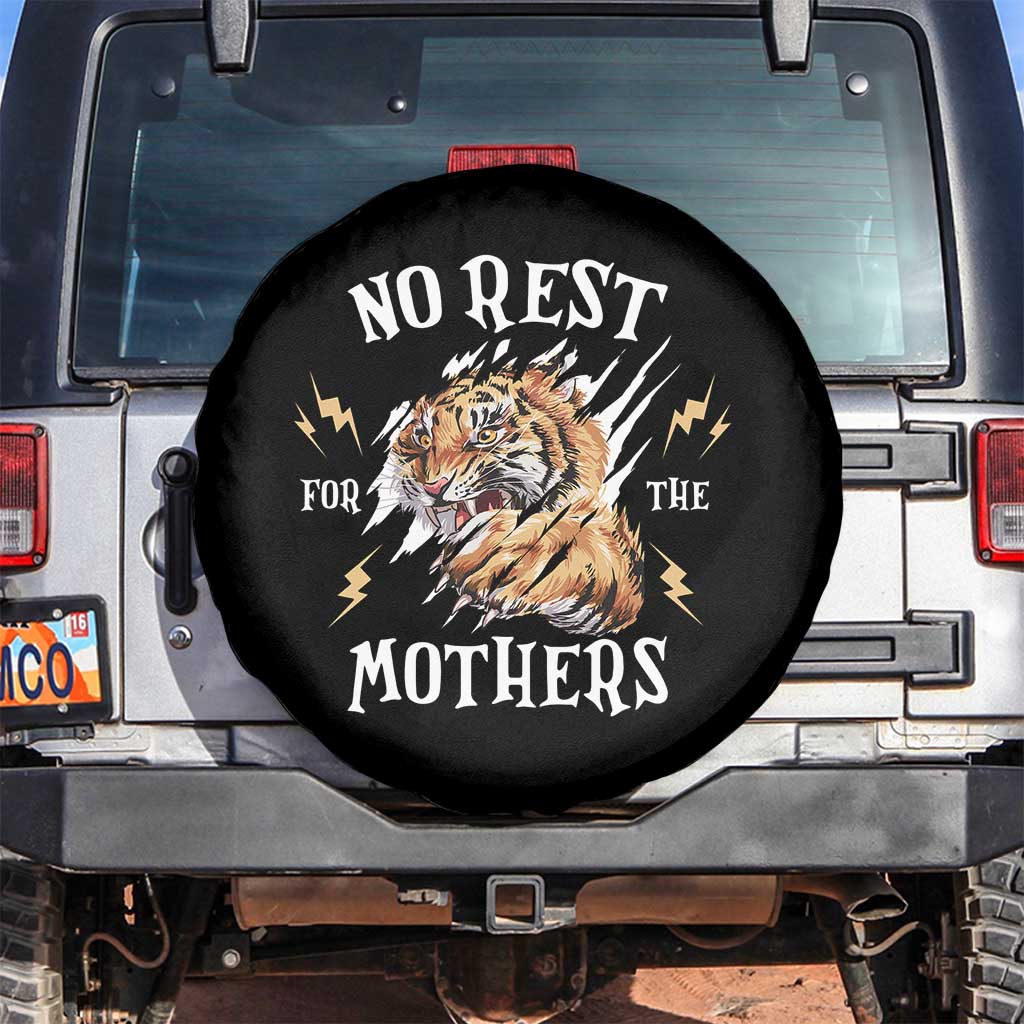 Funny No Rest For The Mothers Spare Tire Cover Mama Tiger Mother's Day
