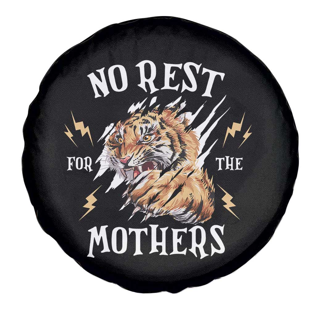 Funny No Rest For The Mothers Spare Tire Cover Mama Tiger Mother's Day