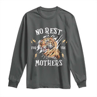 Funny No Rest For The Mothers Long Sleeve Shirt Mama Tiger Mother's Day