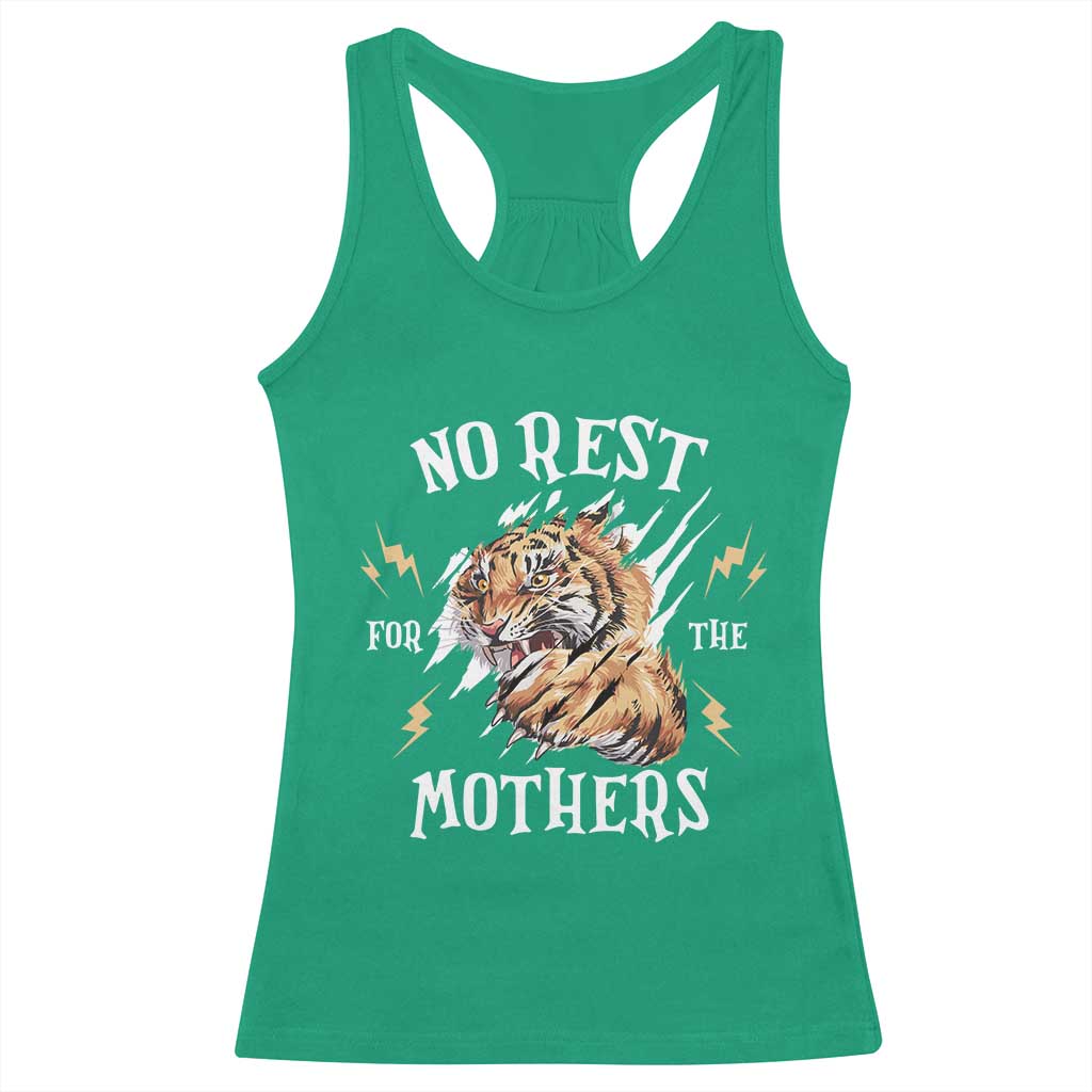 Funny No Rest For The Mothers Racerback Tank Top Mama Tiger Mother's Day