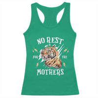 Funny No Rest For The Mothers Racerback Tank Top Mama Tiger Mother's Day