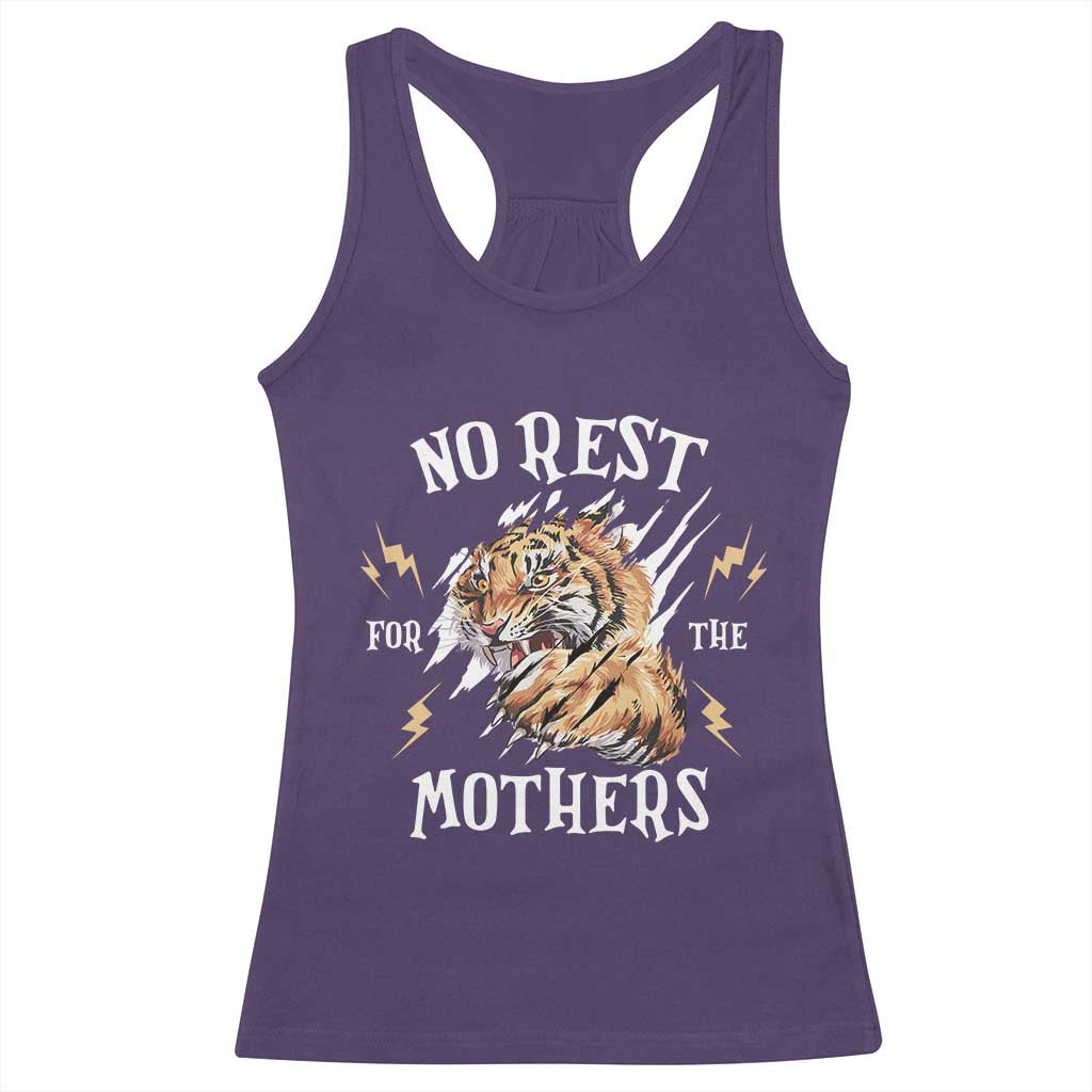 Funny No Rest For The Mothers Racerback Tank Top Mama Tiger Mother's Day