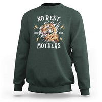 Funny No Rest For The Mothers Sweatshirt Mama Tiger Mother's Day