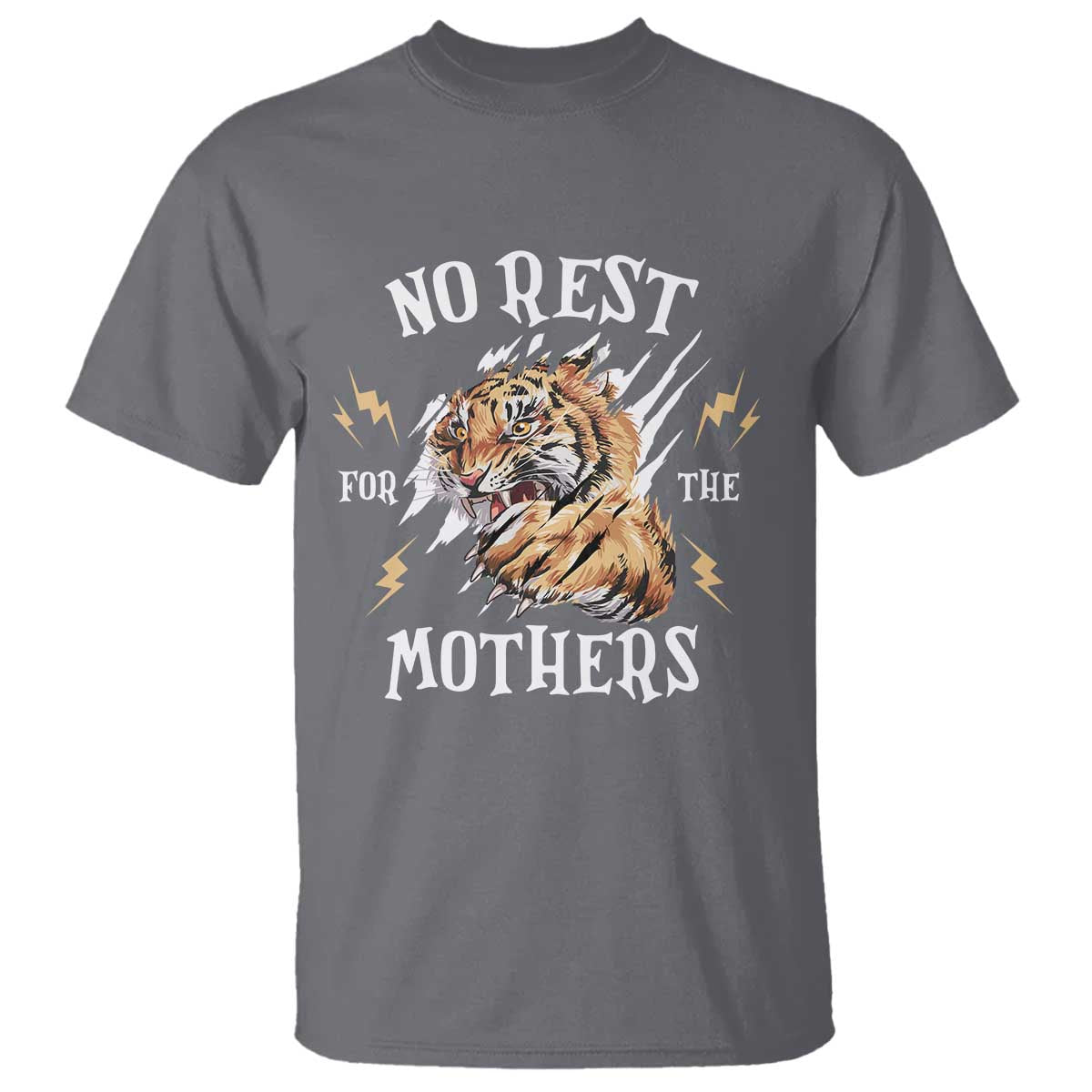 Funny No Rest For The Mothers T Shirt Mama Tiger Mother's Day