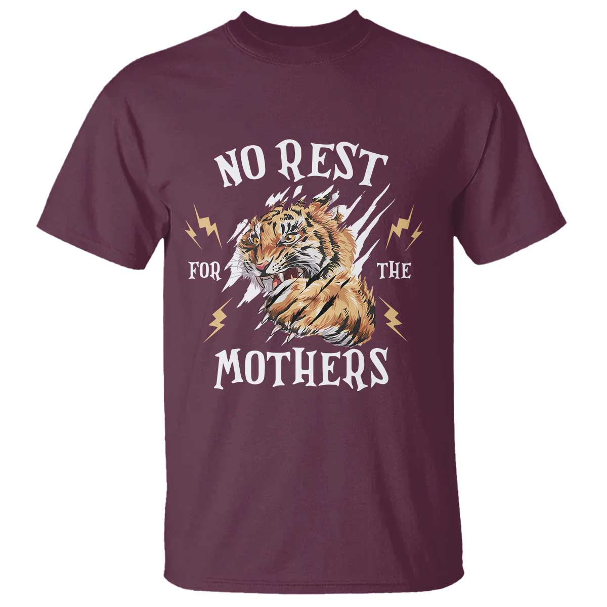 Funny No Rest For The Mothers T Shirt Mama Tiger Mother's Day