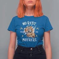 Funny No Rest For The Mothers T Shirt For Women Mama Tiger Mother's Day
