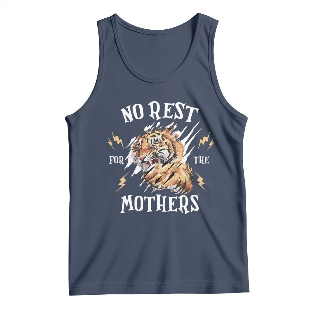 Funny No Rest For The Mothers Tank Top Mama Tiger Mother's Day