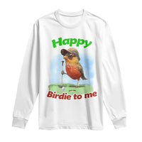 Funny Golf Birthday Long Sleeve Shirt Happy Birdie To Me Golf Player - Wonder Print Shop