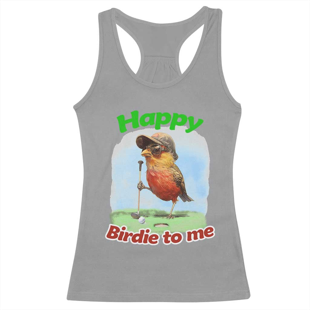 Funny Golf Birthday Racerback Tank Top Happy Birdie To Me Golf Player - Wonder Print Shop