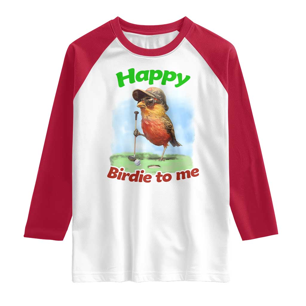 Funny Golf Birthday Raglan Shirt Happy Birdie To Me Golf Player - Wonder Print Shop