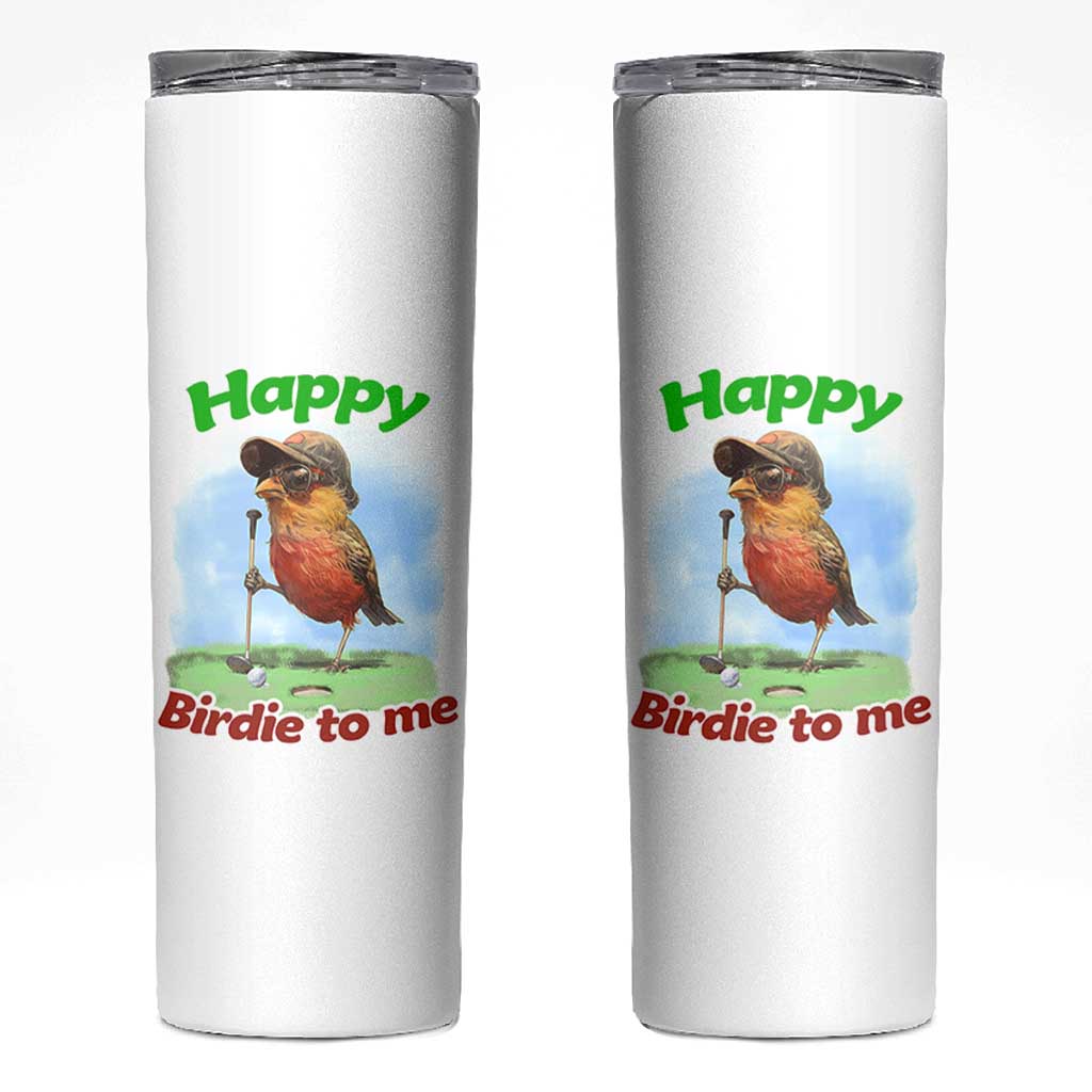 Funny Golf Birthday Skinny Tumbler Happy Birdie To Me Golf Player - Wonder Print Shop
