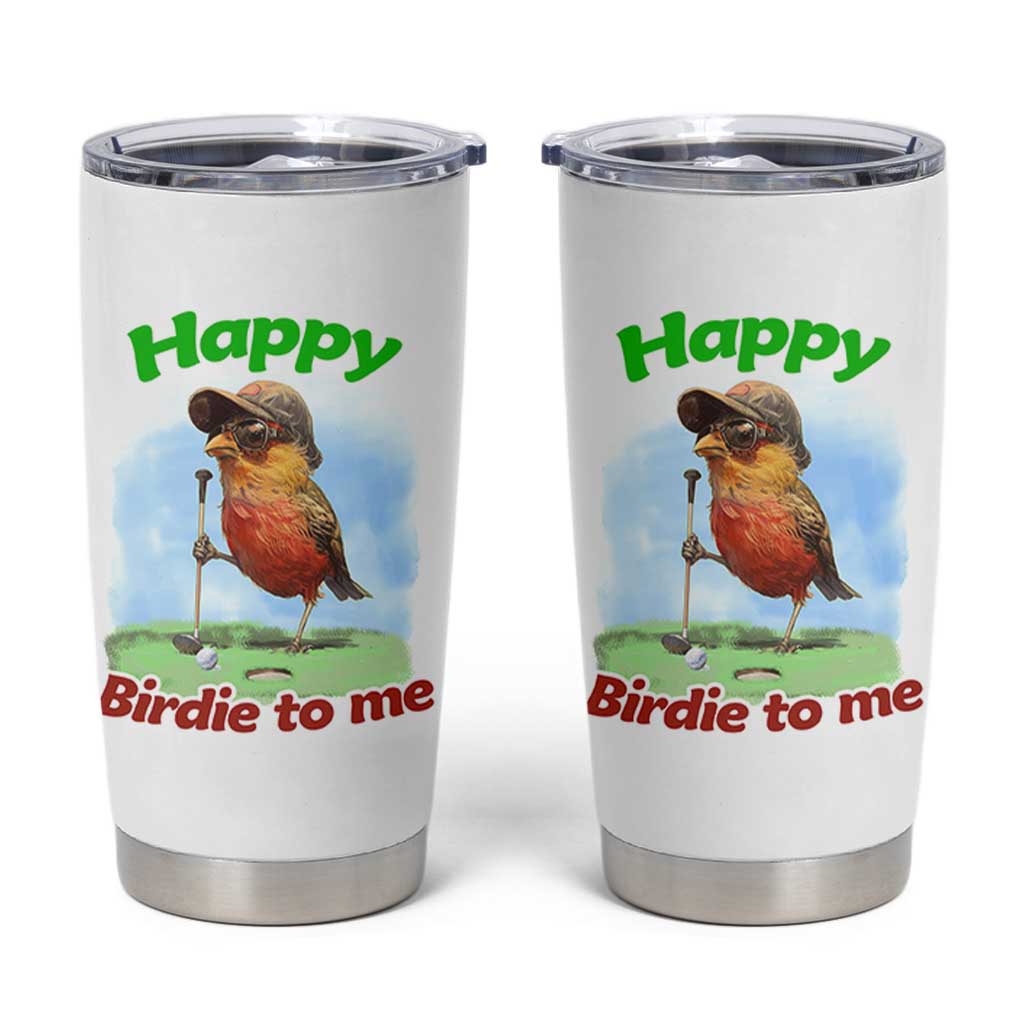 Funny Golf Birthday Tumbler Cup Happy Birdie To Me Golf Player - Wonder Print Shop