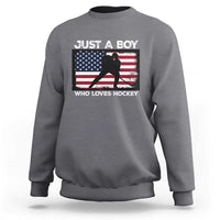 Ice Hockey Lover Sweatshirt Just A Boy Who Loves Hockey USA Flag - Wonder Print Shop