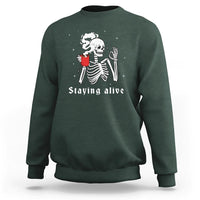Funny Skull Sweatshirt Staying Alive Skeleton Drink Coffee - Wonder Print Shop