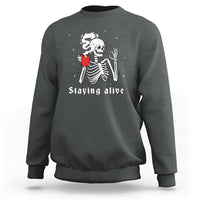 Funny Skull Sweatshirt Staying Alive Skeleton Drink Coffee - Wonder Print Shop