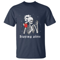 Funny Skull T Shirt Staying Alive Skeleton Drink Coffee - Wonder Print Shop