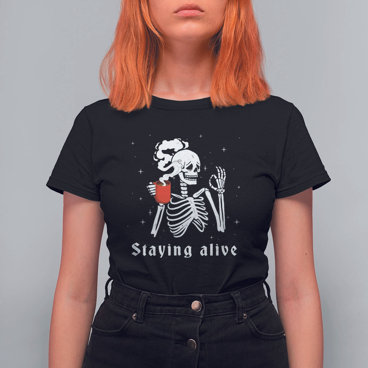 Funny Skull T Shirt For Women Staying Alive Skeleton Drink Coffee - Wonder Print Shop