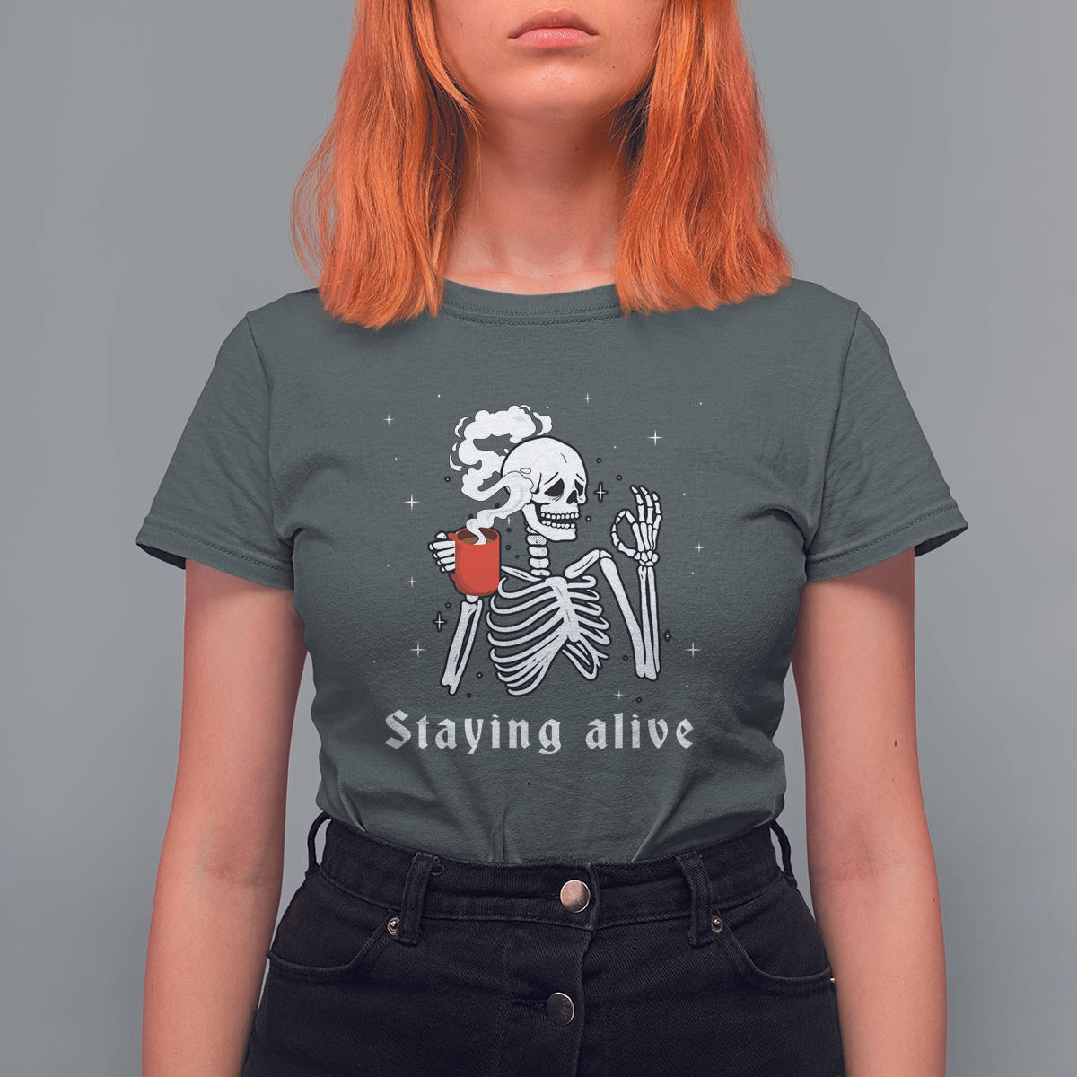Funny Skull T Shirt For Women Staying Alive Skeleton Drink Coffee - Wonder Print Shop