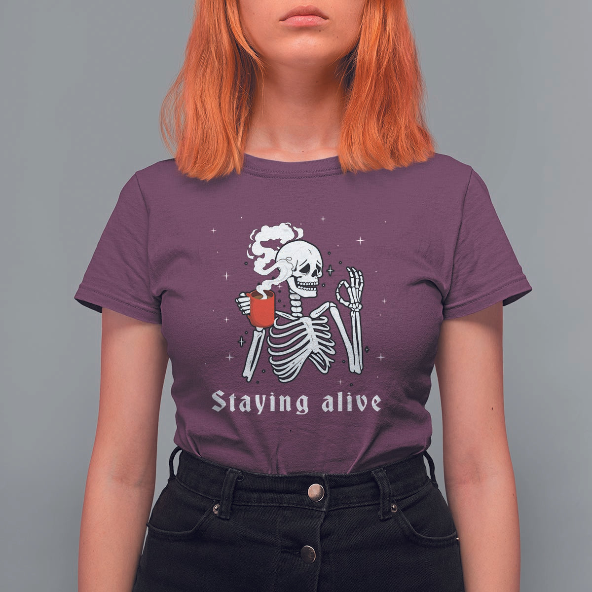 Funny Skull T Shirt For Women Staying Alive Skeleton Drink Coffee - Wonder Print Shop
