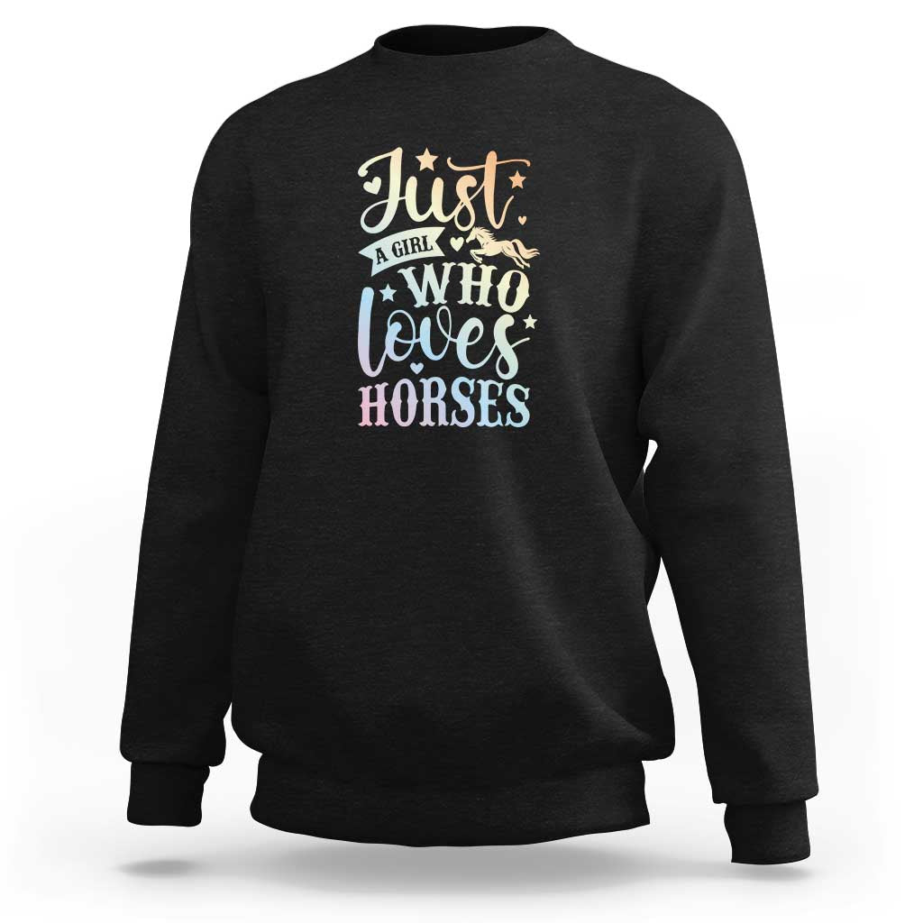 Horse Lover Sweatshirt Just A Girl Who Loves Horse - Wonder Print Shop
