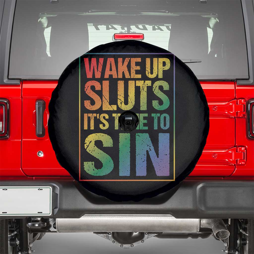 Funny Wake Up Sluts Its Time To Sin LGBTQ Spare Tire Cover