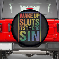 Funny Wake Up Sluts Its Time To Sin LGBTQ Spare Tire Cover
