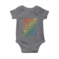 Funny Wake Up Sluts Its Time To Sin LGBTQ Baby Onesie