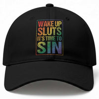 Funny Wake Up Sluts Its Time To Sin LGBTQ Baseball Cap