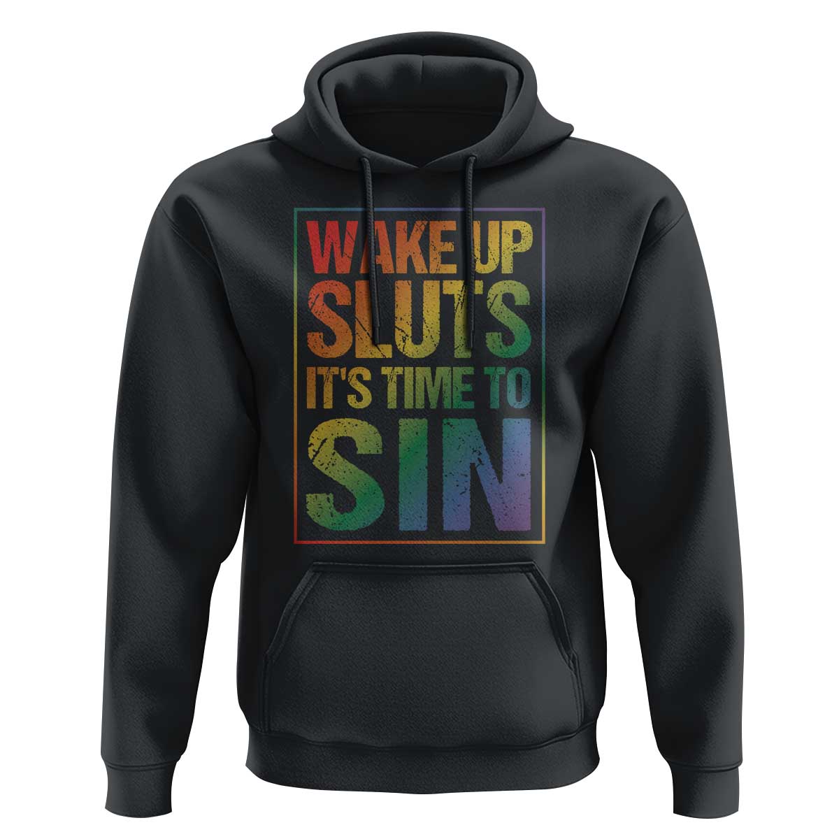Funny Wake Up Sluts Its Time To Sin LGBTQ Hoodie