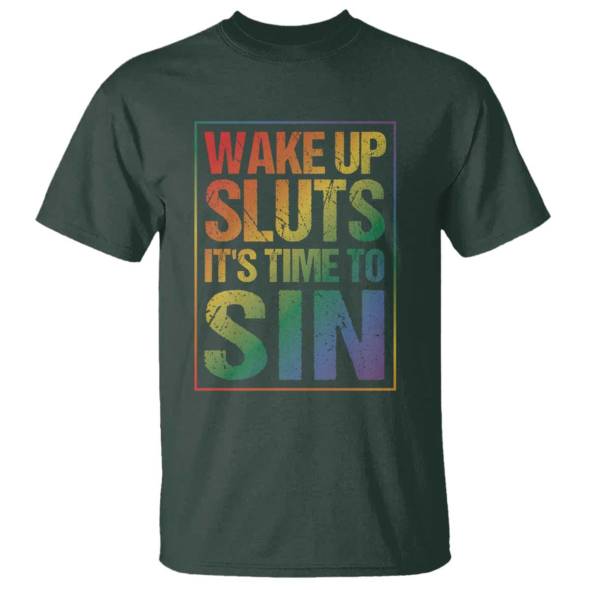 Funny Wake Up Sluts Its Time To Sin LGBTQ T Shirt