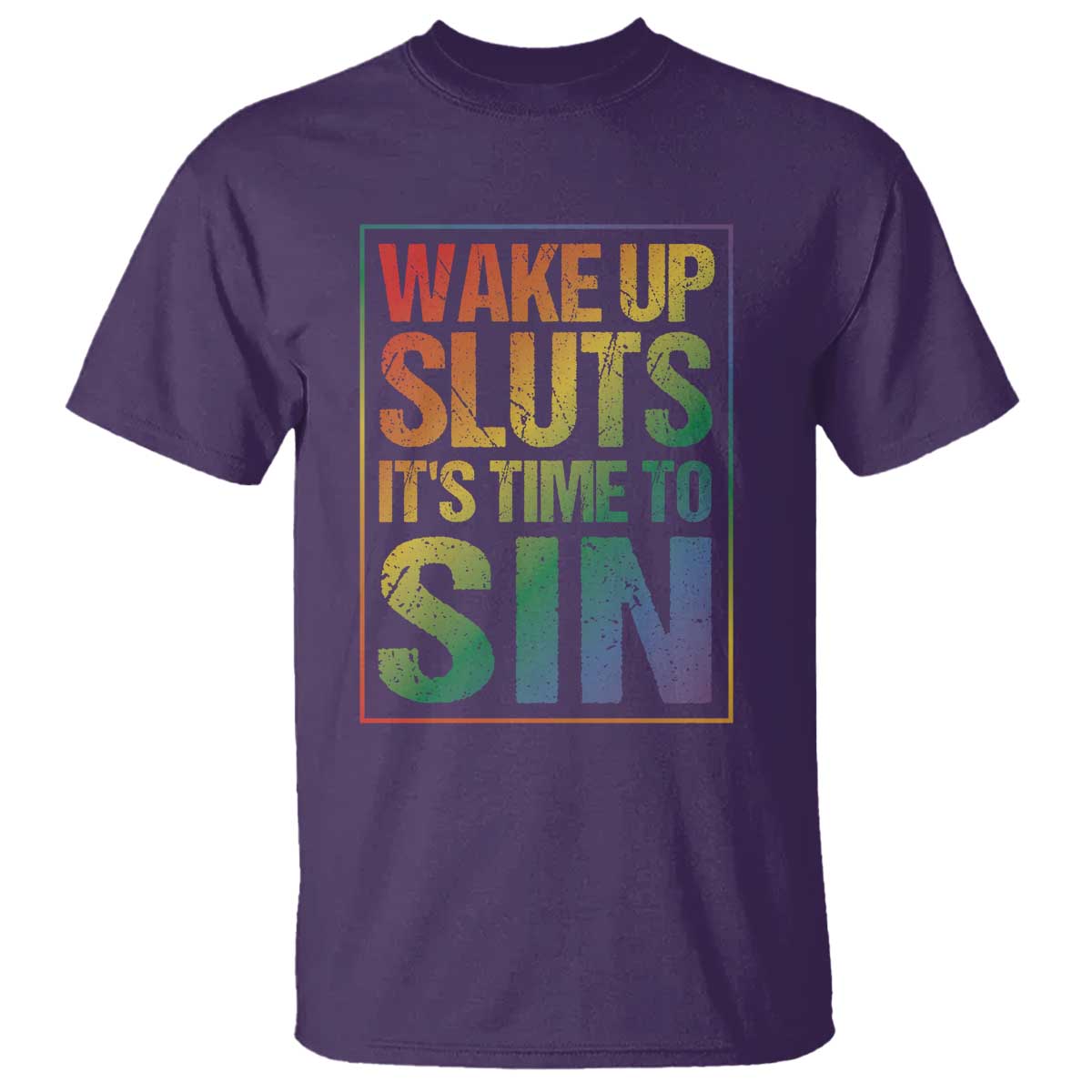 Funny Wake Up Sluts Its Time To Sin LGBTQ T Shirt