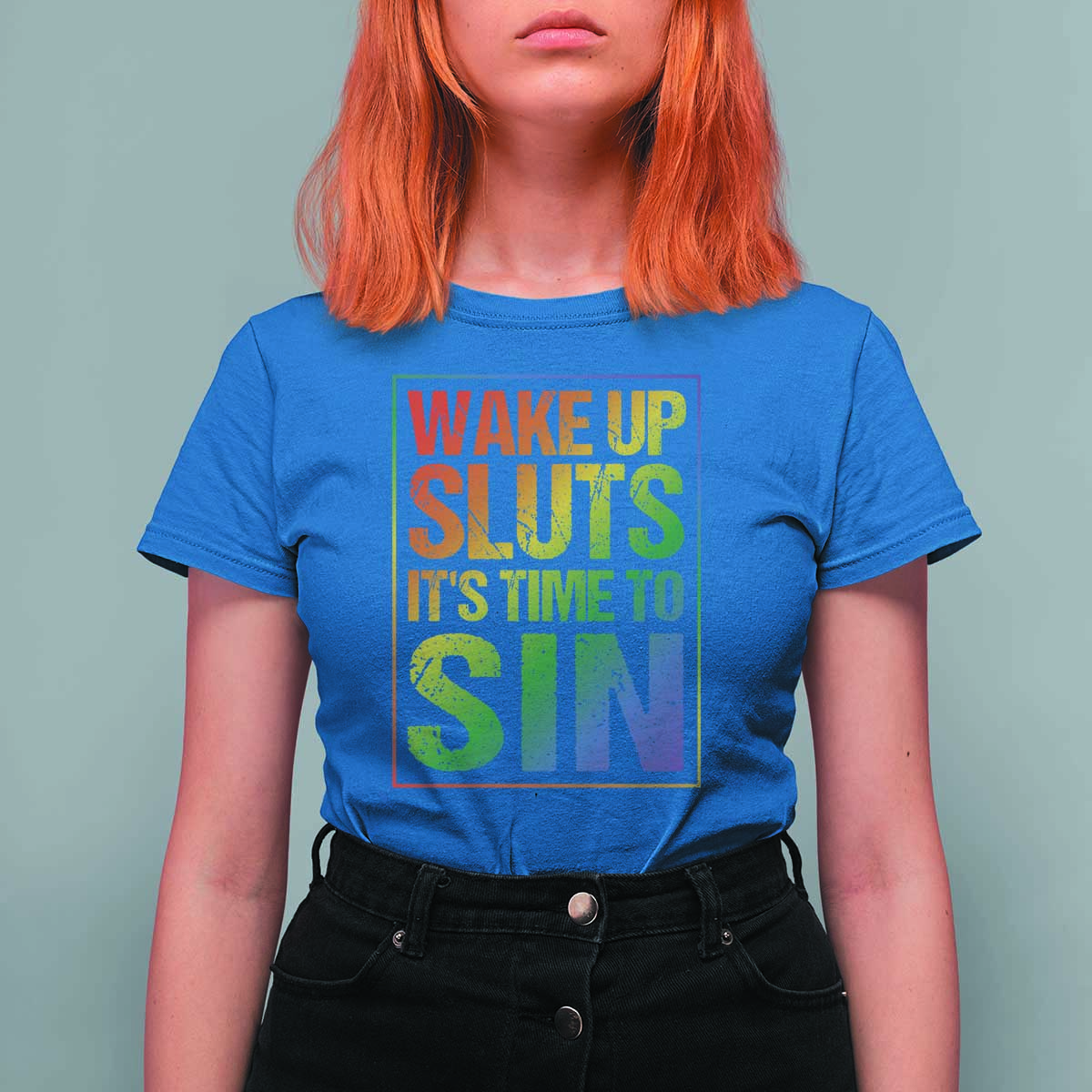 Funny Wake Up Sluts Its Time To Sin LGBTQ T Shirt For Women